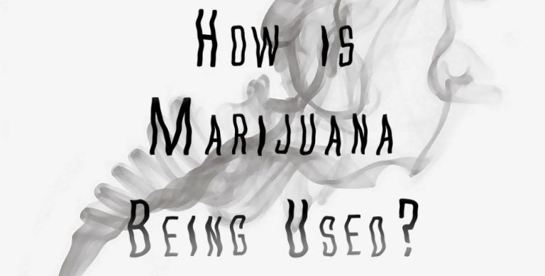 How is Marijuana being Used?