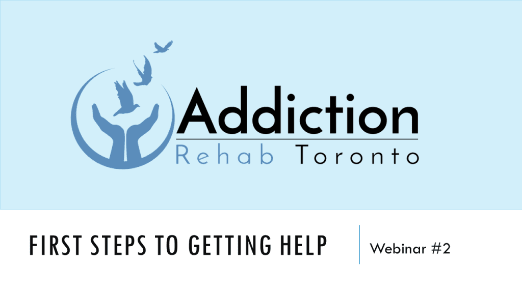 Addiction Rehab Toronto Webinar 2 Signs Of Addiction Addiction